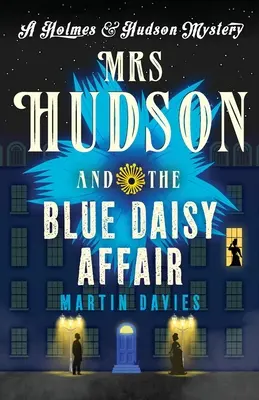 Pani Hudson i sprawa Błękitnej Stokrotki - Mrs Hudson and the Blue Daisy Affair