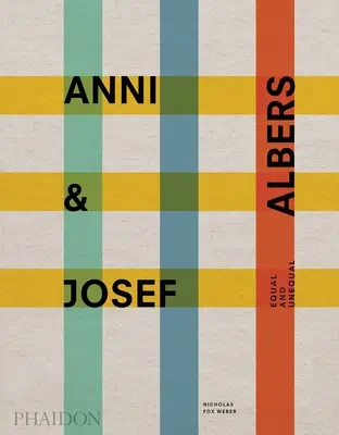 Anni & Josef Albers: Równi i nierówni - Anni & Josef Albers: Equal and Unequal