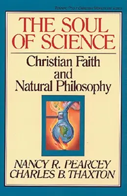 Dusza nauki, 16: wiara chrześcijańska i filozofia naturalna - The Soul of Science, 16: Christian Faith and Natural Philosophy