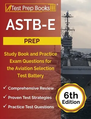 ASTB-E Prep: Study Book and Practice Exam Questions for the Aviation Selection Test Battery [Wydanie 6] - ASTB-E Prep: Study Book and Practice Exam Questions for the Aviation Selection Test Battery [6th Edition]