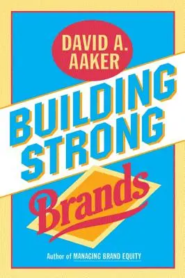 Budowanie silnych marek - Building Strong Brands