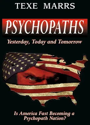 Psychopaci: Wczoraj, dziś i jutro - Psychopaths: Yesterday, Today, and Tomorrow