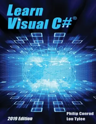 Learn Visual C# 2019 Edition: Samouczek programowania krok po kroku - Learn Visual C# 2019 Edition: A Step-By-Step Programming Tutorial