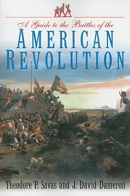 Przewodnik po bitwach rewolucji amerykańskiej - Guide to the Battles of the American Revolution