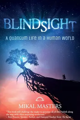 Blindsight: Kwantowe życie w ludzkim świecie - Blindsight: A Quantum Life in a Human World