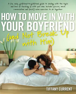 Jak zamieszkać z chłopakiem - How to Move in with Your Boyfriend