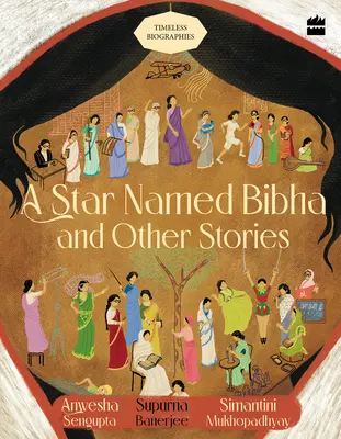 Gwiazda imieniem Bibha i inne historie: Ponadczasowe biografie - A Star Named Bibha and Other Stories: Timeless Biographies