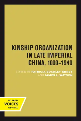 Organizacja pokrewieństwa w Chinach późnego cesarstwa, 1000-1940: Tom 5 - Kinship Organization in Late Imperial China, 1000-1940: Volume 5