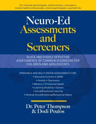 Neuro-Ed Assessments and Screeners: Szybka i wysoce skuteczna ocena powszechnych zaburzeń u dzieci i młodzieży - Neuro-Ed Assessments and Screeners: Quick and Highly Effective Assessments of Common Disorders for Children and Adolescents