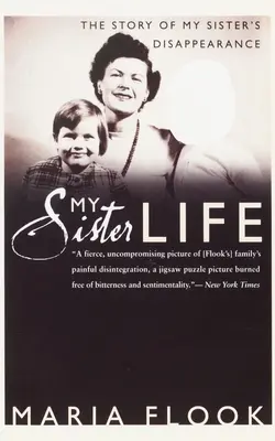 Życie mojej siostry: Historia zniknięcia mojej siostry - My Sister Life: The Story of My Sister's Disappearance