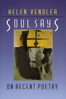 Soul Says: O najnowszej poezji - Soul Says: On Recent Poetry