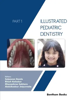Ilustrowana stomatologia dziecięca - część 1 - Illustrated Pediatric Dentistry - Part 1