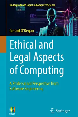 Etyczne i prawne aspekty informatyki: Profesjonalna perspektywa inżynierii oprogramowania - Ethical and Legal Aspects of Computing: A Professional Perspective from Software Engineering