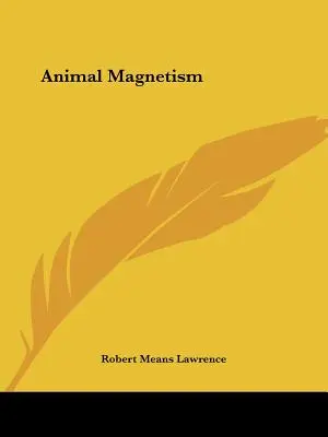 Magnetyzm zwierząt - Animal Magnetism