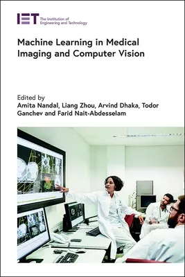 Uczenie maszynowe w obrazowaniu medycznym i wizji komputerowej - Machine Learning in Medical Imaging and Computer Vision