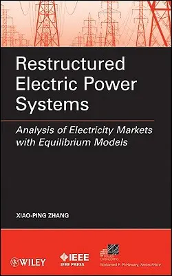 Restrukturyzowane systemy zasilania elektrycznego - Restructured Electric Power Systems