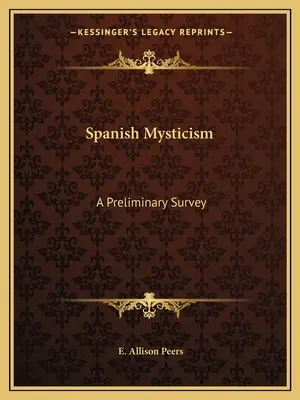 Hiszpański mistycyzm: A Preliminary Survey - Spanish Mysticism: A Preliminary Survey