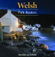 Kompaktowa Walia: Walijskie nazwy pubów - Compact Wales: Welsh Pub Names