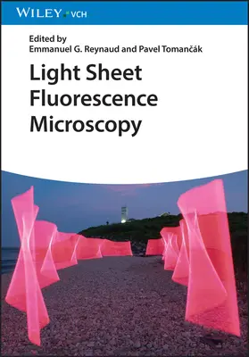 Mikroskopia fluorescencyjna arkusza świetlnego - Light Sheet Fluorescence Microscopy