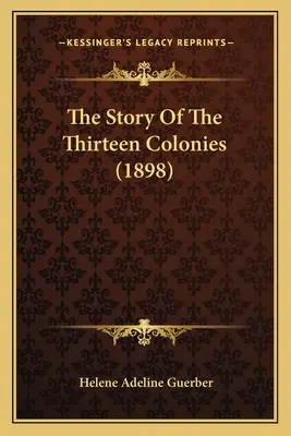 Historia trzynastu kolonii - The Story Of The Thirteen Colonies