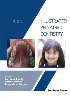 Ilustrowana stomatologia dziecięca - część 3 - Illustrated Pediatric Dentistry - Part 3
