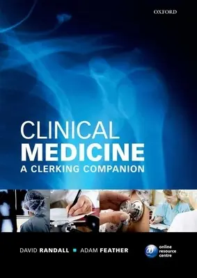 Medycyna kliniczna: A Clerking Companion - Clinical Medicine: A Clerking Companion