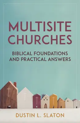Kościoły wielonarodowe: Biblijne podstawy i praktyczne odpowiedzi - Multisite Churches: Biblical Foundations and Practical Answers