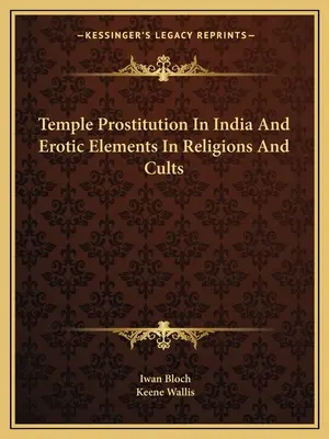 Prostytucja świątynna w Indiach i elementy erotyczne w religiach i kultach - Temple Prostitution In India And Erotic Elements In Religions And Cults