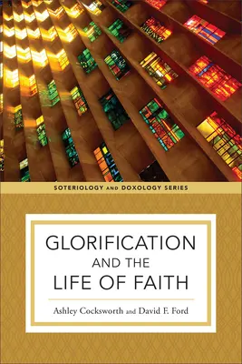 Gloryfikacja i życie w wierze - Glorification and the Life of Faith