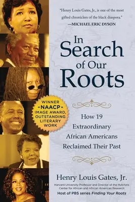 W poszukiwaniu naszych korzeni: Jak 19 niezwykłych Afroamerykanów odzyskało swoją przeszłość - In Search of Our Roots: How 19 Extraordinary African Americans Reclaimed Their Past