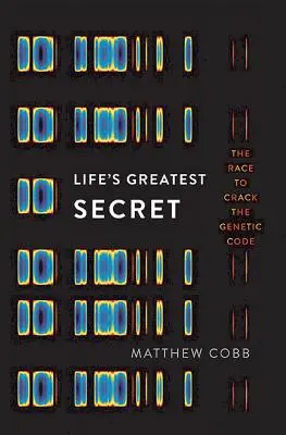Największy sekret życia: wyścig o złamanie kodu genetycznego - Life's Greatest Secret: The Race to Crack the Genetic Code