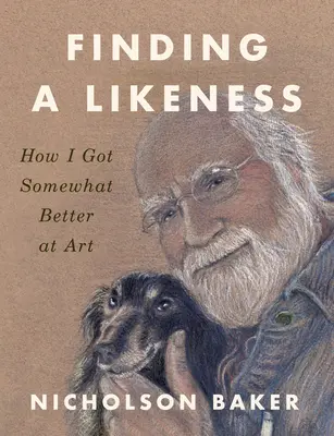 Odnaleźć podobieństwo: Jak stałem się nieco lepszy w sztuce - Finding a Likeness: How I Got Somewhat Better at Art