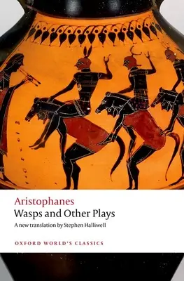 Osy i inne sztuki: Nowe tłumaczenie wiersza z wprowadzeniem i notatkami - Wasps and Other Plays: A New Verse Translation, with Introduction and Notes