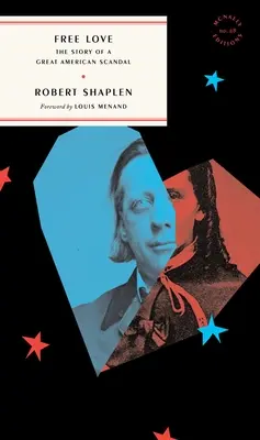 Free Love: Historia wielkiego amerykańskiego skandalu - Free Love: The Story of a Great American Scandal