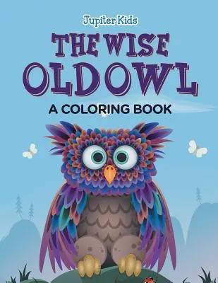 Mądra Stara Sowa - The Wise Old Owl