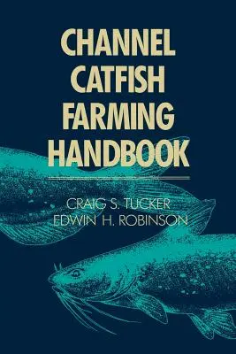 Podręcznik hodowli sumów kanałowych - Channel Catfish Farming Handbook