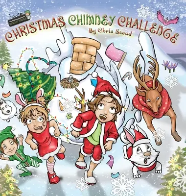 Christmas Chimney Challenge: Przygodowa opowieść akcji dla dzieci - Christmas Chimney Challenge: Action Adventure story for kids