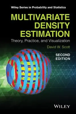 Wielowymiarowe szacowanie gęstości: Teoria, praktyka i wizualizacja - Multivariate Density Estimation: Theory, Practice, and Visualization