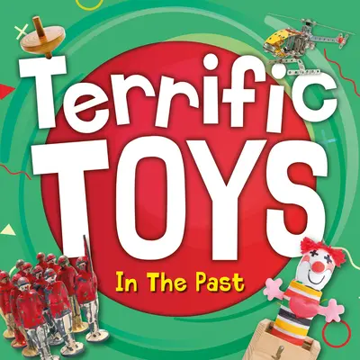 Przerażające zabawki z przeszłości - Terrific Toys in the Past