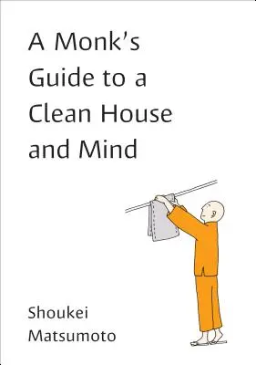 Przewodnik mnicha po czystym domu i umyśle - A Monk's Guide to a Clean House and Mind