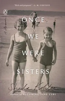 Once We Were Sisters: Pamiętnik - Once We Were Sisters: A Memoir