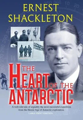 Serce Antarktydy (z przypisami, duży druk): Tom I i II - The Heart of the Antarctic (Annotated, Large Print): Vol I and II