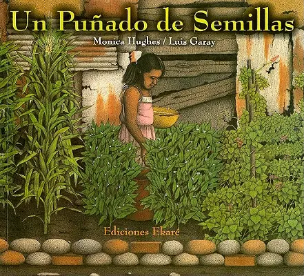 Un Punado de Semillas = Garść nasion - Un Punado de Semillas = A Handful of Seeds