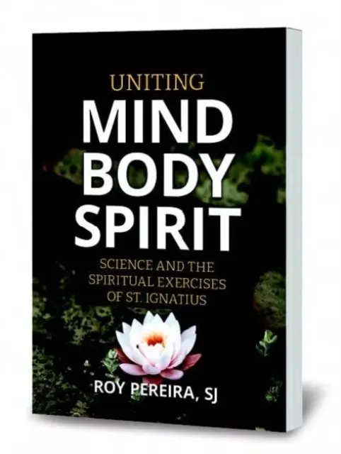 Jednocząc umysł, ciało i ducha: Nauka i Ćwiczenia duchowe św. Ignacego - Uniting Mind, Body, Spirit: Science and the Spiritual Exercises of St. Ignatius