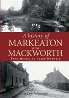 Historia Markeaton i Mackworth - History of Markeaton and Mackworth