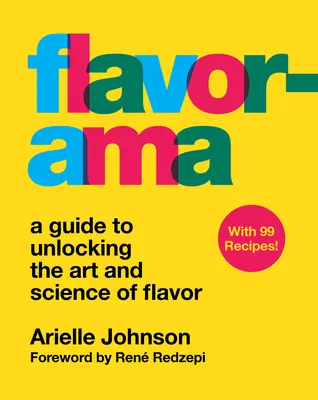 Flavorama: Przewodnik po sztuce i nauce smaku - Flavorama: A Guide to Unlocking the Art and Science of Flavor