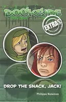 Dockside Extras: Rzuć przekąskę, Jack! - Dockside Extras: Drop the Snack, Jack!