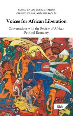 Głosy na rzecz afrykańskiego wyzwolenia: Rozmowy z Przeglądem Afrykańskiej Ekonomii Politycznej - Voices for African Liberation: Conversations with the Review of African Political Economy