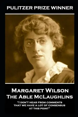 Margaret Wilson - The Able McLaughlins: Nie słyszę z komentarzy, że w tym momencie mamy wiele konsensusu „” - Margaret Wilson - The Able McLaughlins: I don't hear from comments that we have a lot of consensus at this point