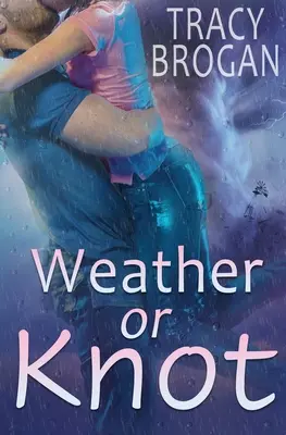 Weather Or Knot